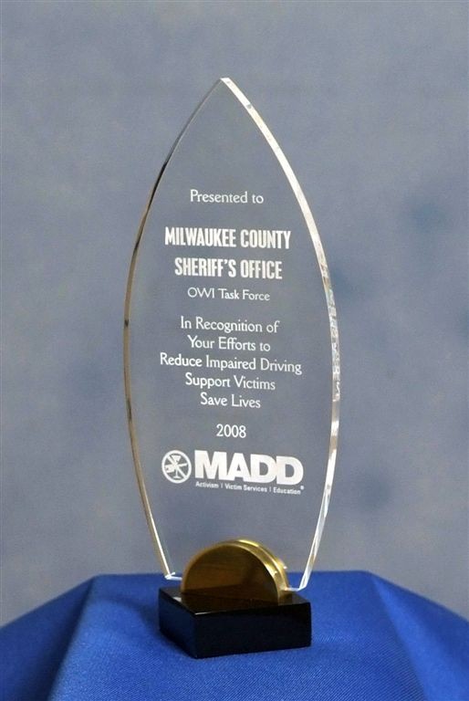 Presented to Sheriff Clarke by MADD State Executive Director Kari Kinnard in recognition of the MCSO OWI Task force
