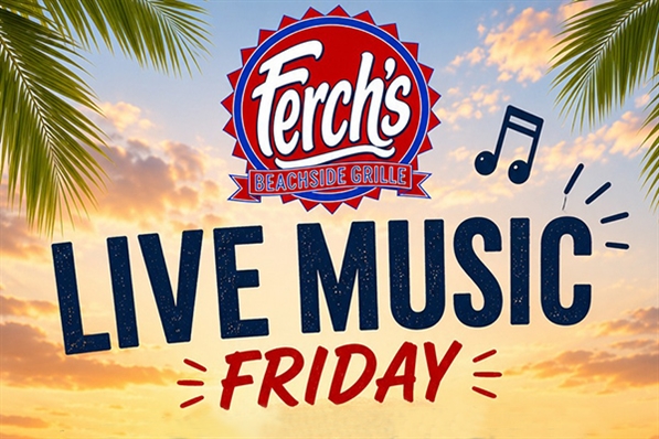 Ferch's Beachside Grille Live Music Friday