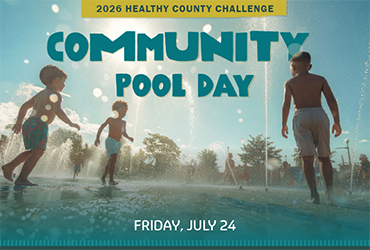 Healthy County Challenge - Community Pool Day Friday July 24