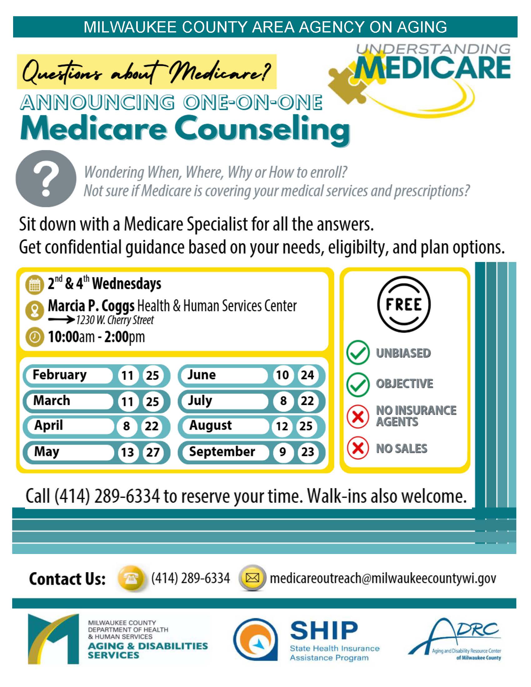 Bi Monthly Medicare Counseling 2nd & 4th Wednesdays Marcia Coggs: 1230 W. Cherry St 10 - 2:00